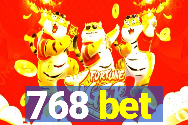 768 bet